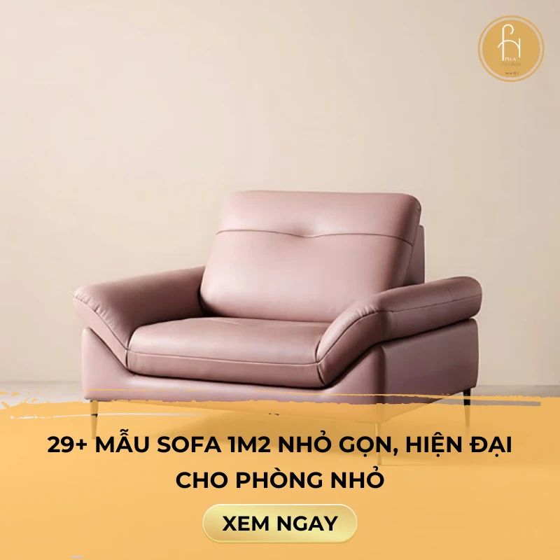 29+ mẫu sofa 1m2 nhỏ gọn, hiện đại cho phòng nhỏ