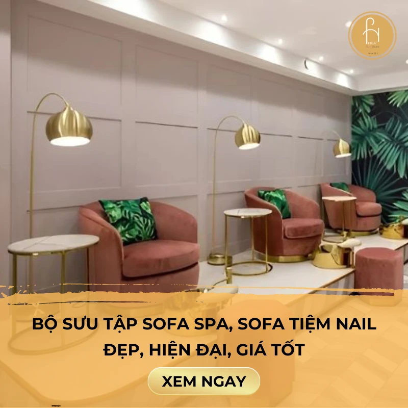 Bộ sưu tập sofa spa, sofa tiệm nail đẹp, hiện đại, giá tốt