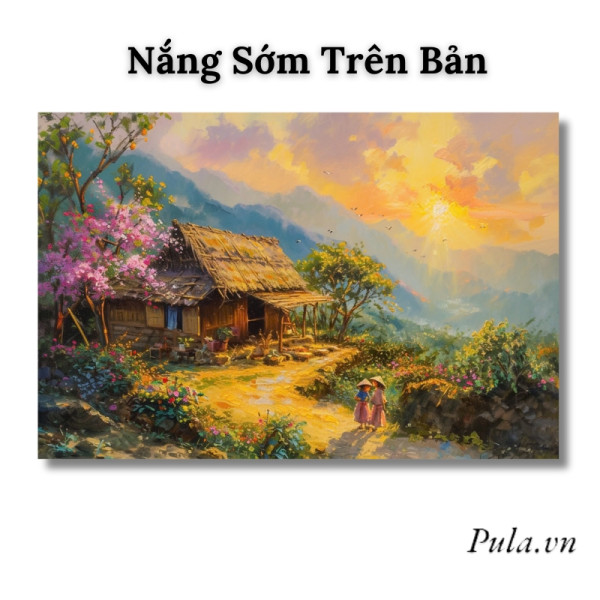 Tranh Phong Cảnh Đẹp Nắng Sớm Trên Bản